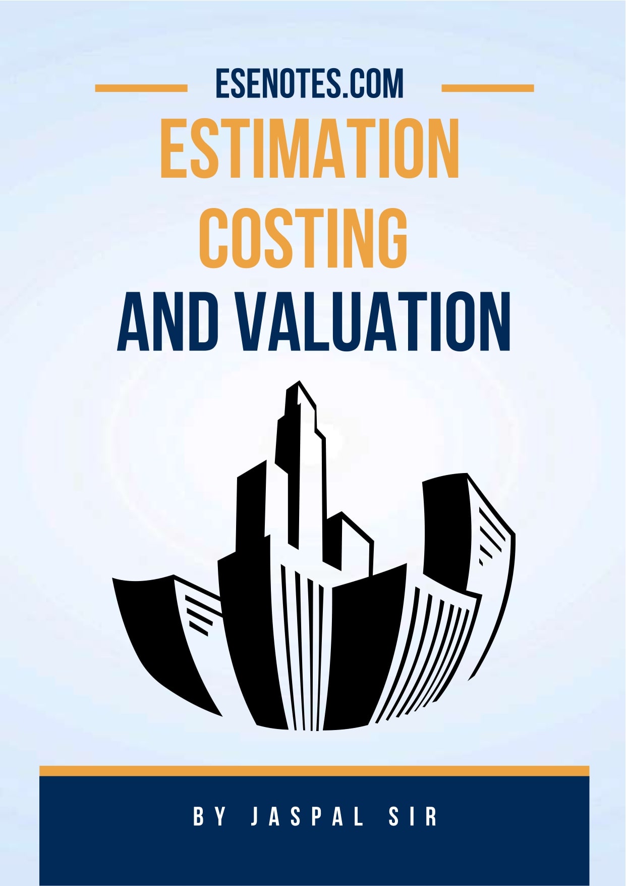 Estimation Costing And Valuation PDF Notes By Jaspal Sir | ESE NOTES