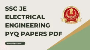 SSC JE Electrical Engineering PYQ Papers PDF